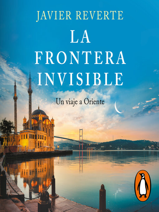 Title details for La frontera invisible by Javier Reverte - Available